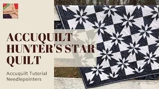 Easy Hunter's Star Quilt Pattern with Accuquilt