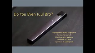 Vaping Associated Lung Injury