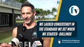 We lacked consistency in the standard we set when we started- Gollings | 8/2/23