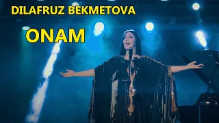 Dilafruz Bekmetova  - Onam