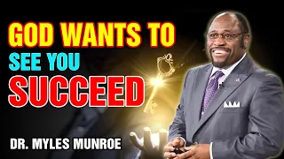 The Key To Success In Times Of Crisis [ God Wants To See You Succeed ] | Dr. Myles Munroe