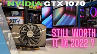 NVIDIA GTX 1070 2022 REVIEW + Benchmarks