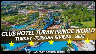 Club Hotel Turan Prince World  Turkey -Turkish Riviera - Side