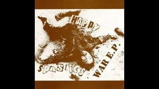 HAPPY SPASTICS - WAR - UK 1998 - FULL ALBUM - STREET PUNK OI!
