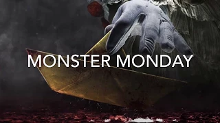 Monster Monday- IT (2017) Spoiler Discussion