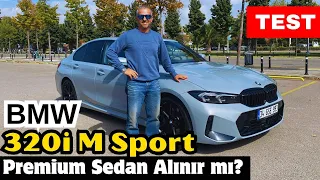 Test: Makyajlanan BMW 320i M Sport modeli sürüş izlenimleri I