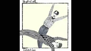 Soft Cell - Tainted Love (1981)