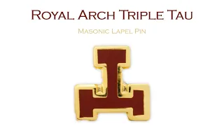 Masonic Royal Arch - Triple Tau Lapel Pin