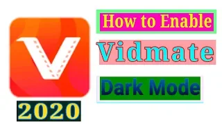 How to Enable Dark Mode on Vidmate 2020 || vidmate dark mode enable || bangla tips and plans ||