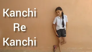 Dance on Kanchi Re Kanchi | Danced and choreographed by Jahnabi | Jahnabi's creation