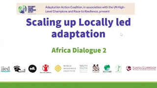 Regional dialogue series: scaling up locally-led adaptation (Africa 2)