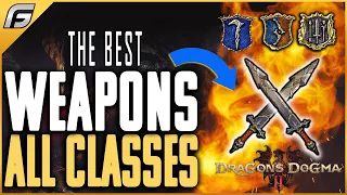 Dragon's Dogma 2 BEST WEAPONS FOR ALL CLASSES and Locations - Most OP Weapons that Break the Game