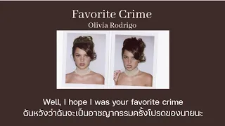 [THAISUB/แปลเพลง] favorite crime - Olivia Rodrigo