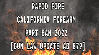 Rapid Fire - California Firearm Precursor Part Ban [Gun Law Update AB 879]