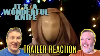 It's A Wonderful Knife (2023) - Trailer Reaction