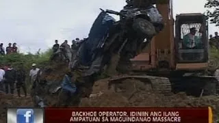 24 Oras: Exclusive: Backhoe operator, idiniin ang ilang Ampatuan sa Maguindanao massacre