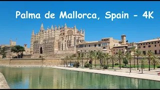 Palma de Mallorca, Spain 4K - HDR Walking Tour