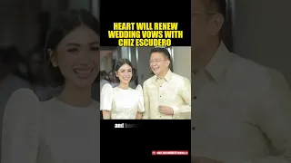 HEART WILL RENEW WEDDING VOWS WITH CHIZ ESCUDERO #HeartEvangelista #ChizEscudero #Heart