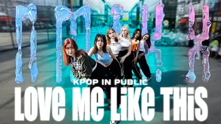 [K-POP IN PUBLIC] NMIXX - Love Me Like This cover by DMN