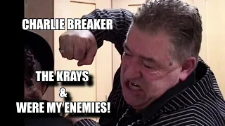 The Krays & Roy Shaw Were The Enemy! - Charlie Breaker!