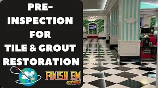 #10-Pre Inspection for Tile & Grout Restoration