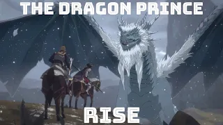 The Dragon Prince AMV: RISE (League Of Legends)