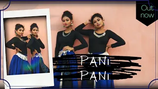 Pani Pani- Badshah | Jacqueline Fernandez | Aastha Gill | Nrityasree | ft. Sharmistha & Anushka