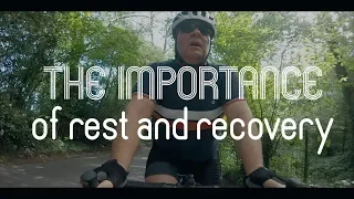 The Importance Of Rest and Recovery