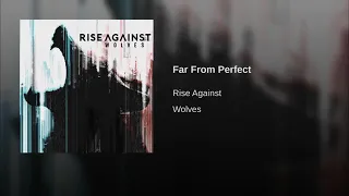 Rise Against - Far From Perfect (Clean)