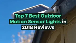 Top 7 Best Outdoor Motion Sensor Lights in 2020 Reviews