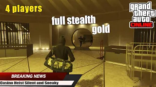 Casino Heist Silent and Sneaky. Gold. 4 players. GTA Online