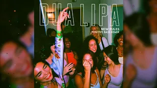 Dua Lipa - New Rules (Positive Bass Remix)