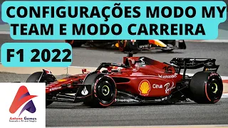 F1 2022, CONFIGURAÇÕES DO MODO MY TEAM E MODO CARREIRA. COMO MUDAR? "PASSO A PASSO".