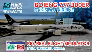 RFS-REAL FLIGHT SIMULATOR || FULL FLIGHT || DUBAI TO KARACHI || B777-300 | PAKISTAN AIRLINE || FHD