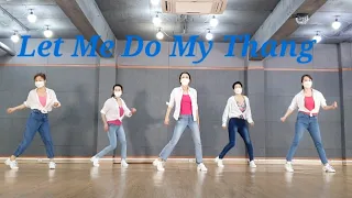Let Me Do My Thang line dance (High Improver) Demo&Count