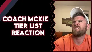 Coach McKie Tier List Reaction