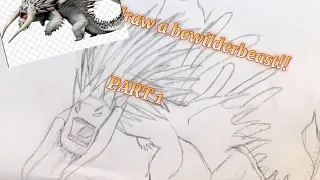 How to draw a bewilderbeast [part 1]
