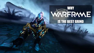 Warframe. The Best Grind.