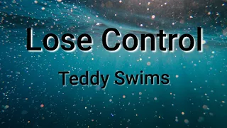 Teddy Swims - Lose Control (Traduction français)