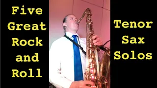 Five Great Rock and Roll Tenor Saxophone Solos