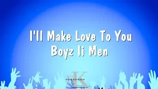 I'll Make Love To You - Boyz Ii Men (Karaoke Version)