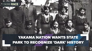 Yakama Nation wants Fort Simcoe State Park to recognize 'dark' history