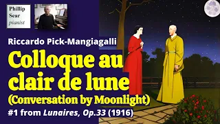Riccardo Pick-Mangiagalli: Colloque au clair de lune (Conversation by moonlight), Op.33 No.1