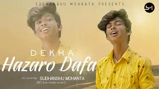 Dekha hazaro dafa | cover | Sudhanshu mohanta | Arijit singh | Palak Muchhal | Rustom