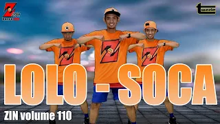 LOLO - SOCA | ZIN volume 110 | Zumba | dance workout | dance fitness | Coach tOLits