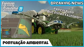 FS22 | PAREM TUDO! Pontuação Ambiental do Precision Farm Dará uma Nova Dinâmica FARMING SIMULATOR 22