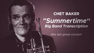 Chet Baker - Summertime (Big Band Transcription)