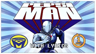 Pepsiman Theme for One Hour - With Lyrics by Man on the Internet