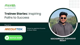 SIDDAMREDDY Placed in Mediatek  - shares his journey with @Maven Silicon | Best VLSI Training