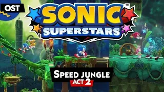 Speed Jungle Zone Act 2 - Sonic Superstars OST